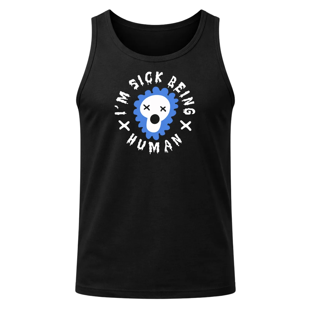 I'm Sick Being Human Black Tank Top