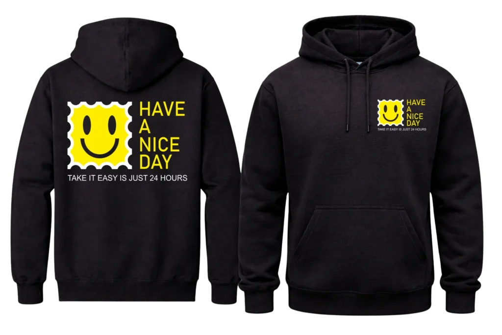Have A Nice Day Front And Back Print Hoodie