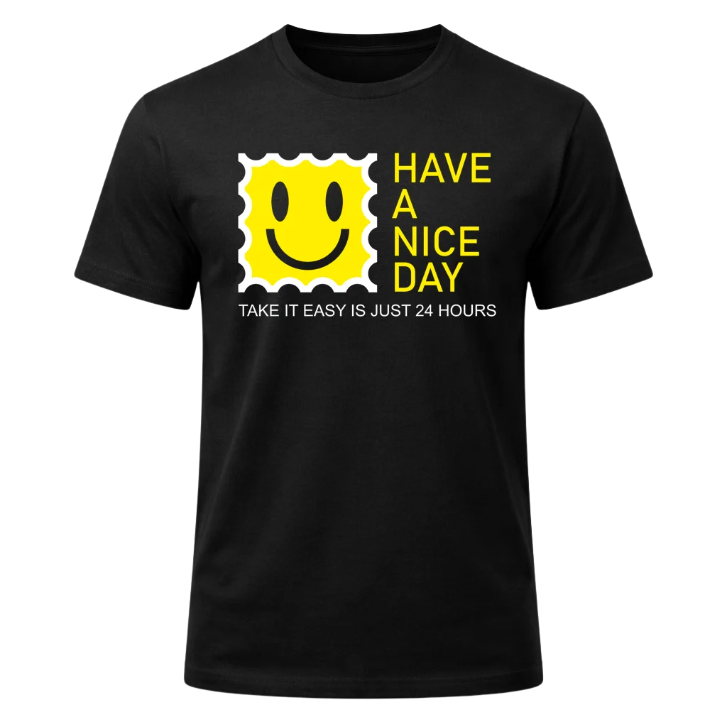 Have A Nice Day Graphic T-Shirt