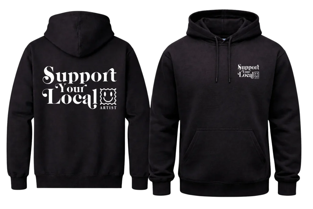 Support Your Local Front And Back Print Hoodie