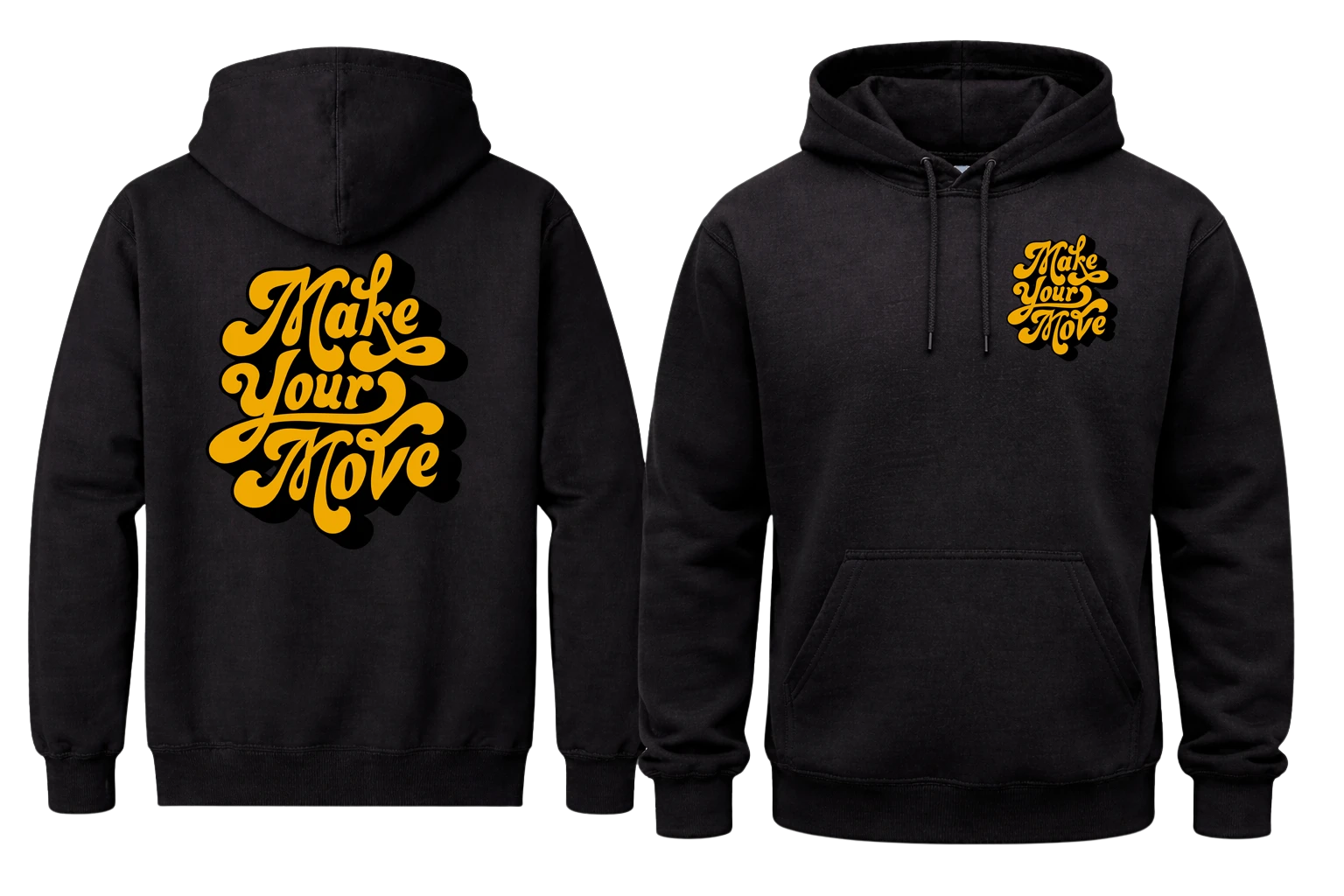 Make Your Move Front And Back Print Hoodie