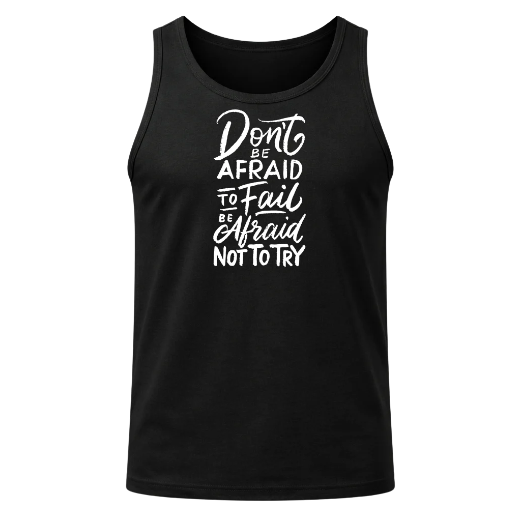 Don’t Be Afraid to Fail Tank Top