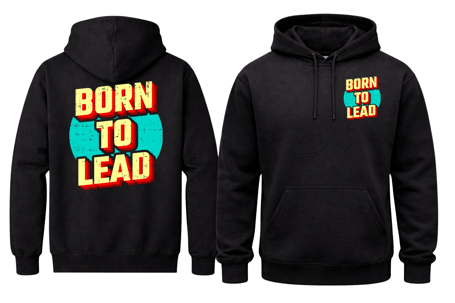 Born To Lead Front And Back Print Hoodie