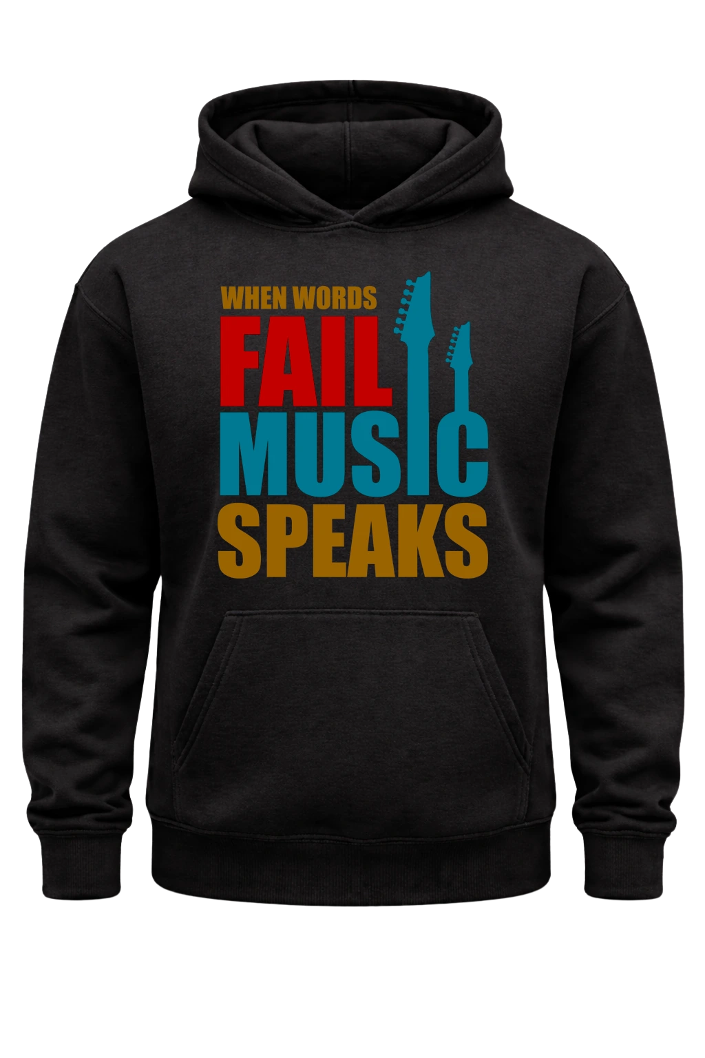 When Words Fail Music Speaks Hoodie