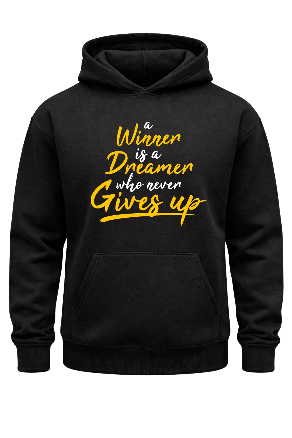A Winner Is A Dreamer Hoodie