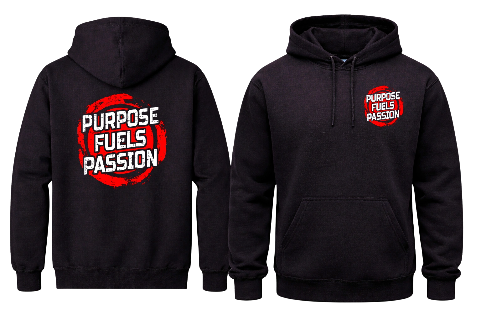 Purpose Fuels Passion Front And Back Print Hoodie