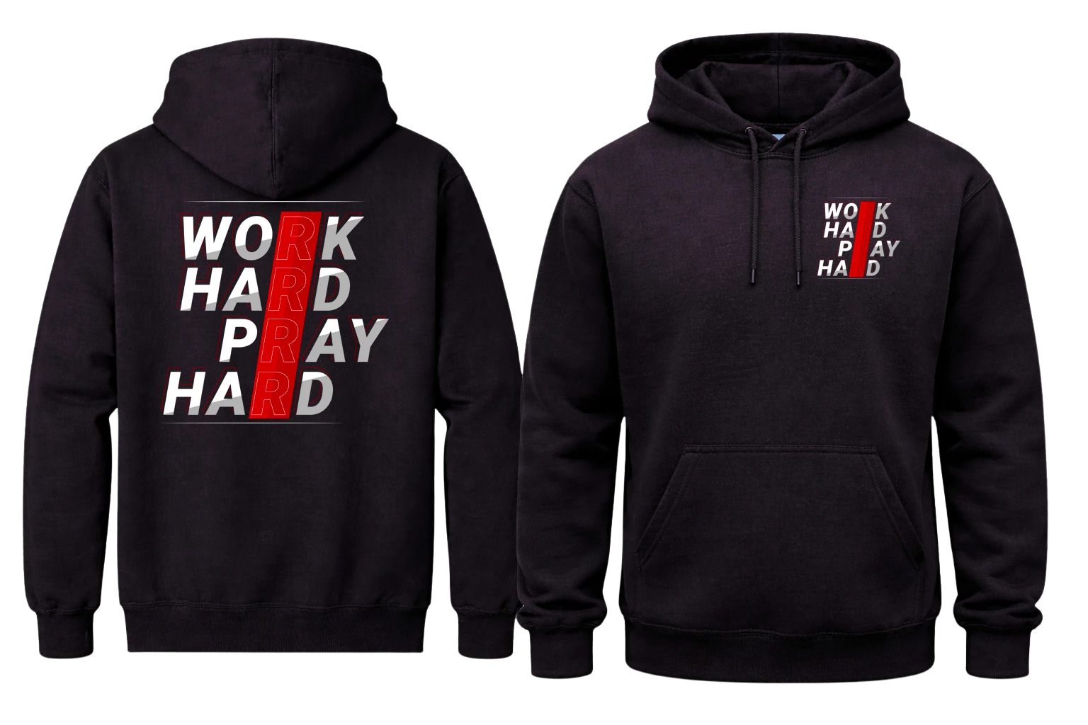 Work Hard Pray Hard Front And Back Print Hoodie