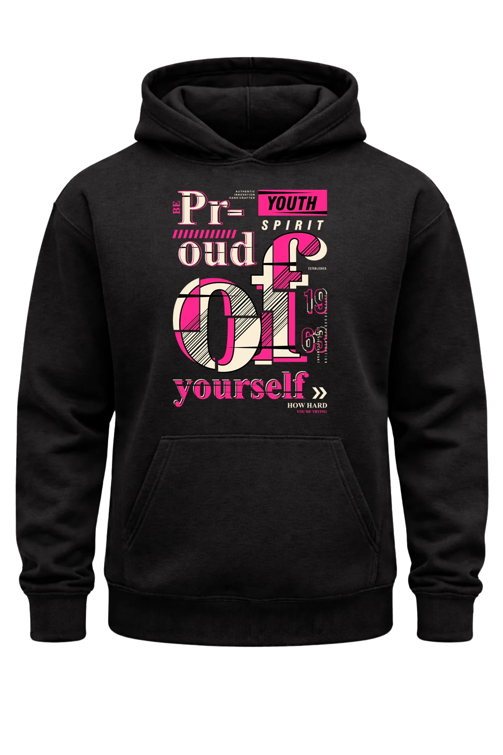 Proud Of Yourself Hoodie