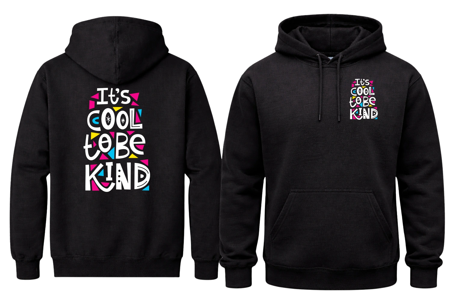 Its Cool To Be Kind Front And Back Print Hoodie