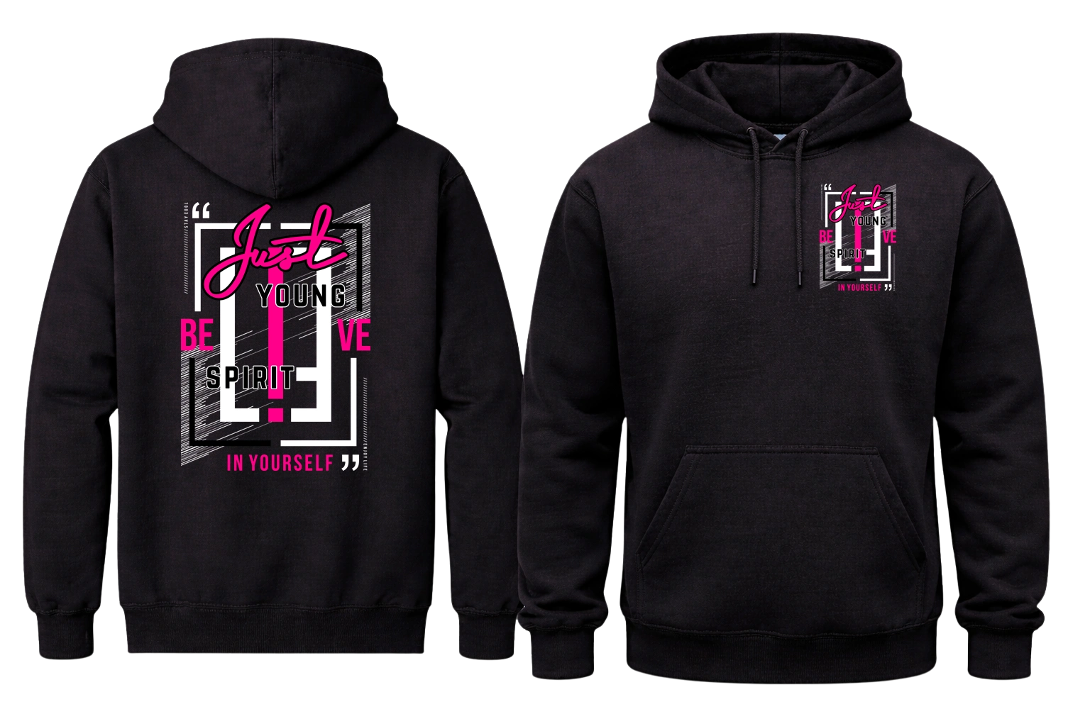 Just Believe In Yourself Front And Back Print Hoodie