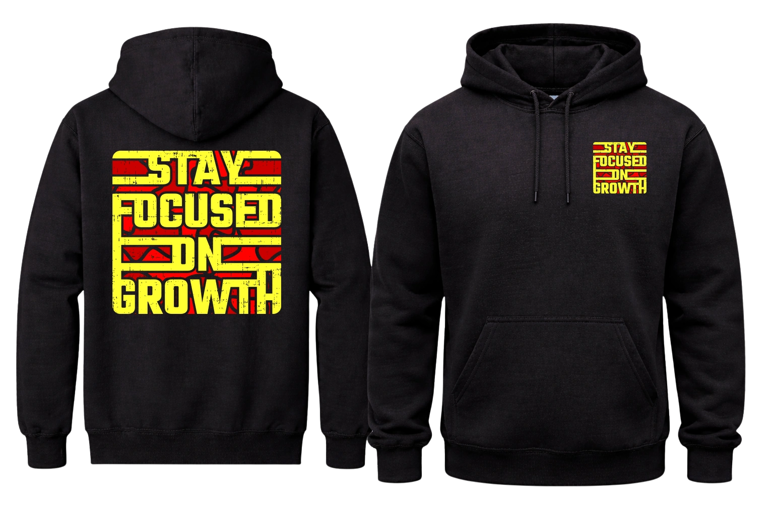 Stay Focused On Growth Front And Back Print Hoodie