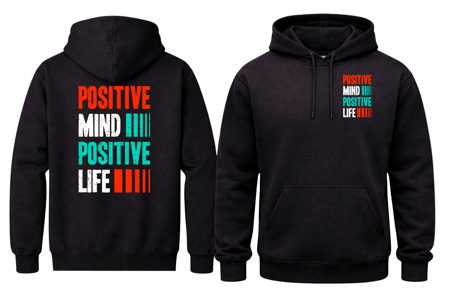 Positive Mind Positive Life Front And Back Print Hoodie