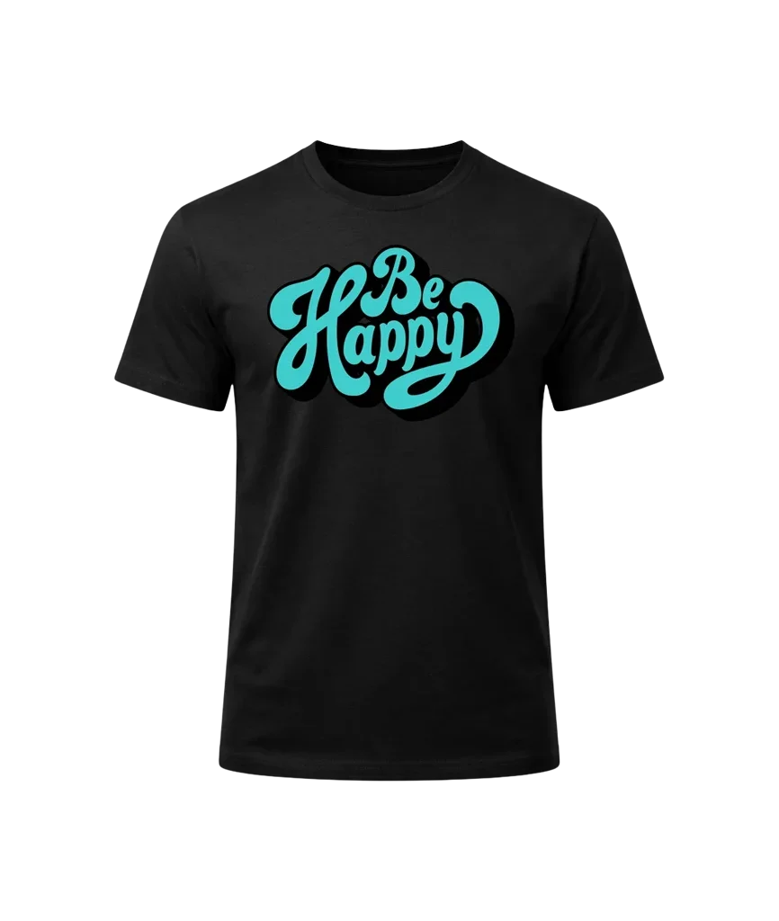 Be Happy Positivity Graphic Tee