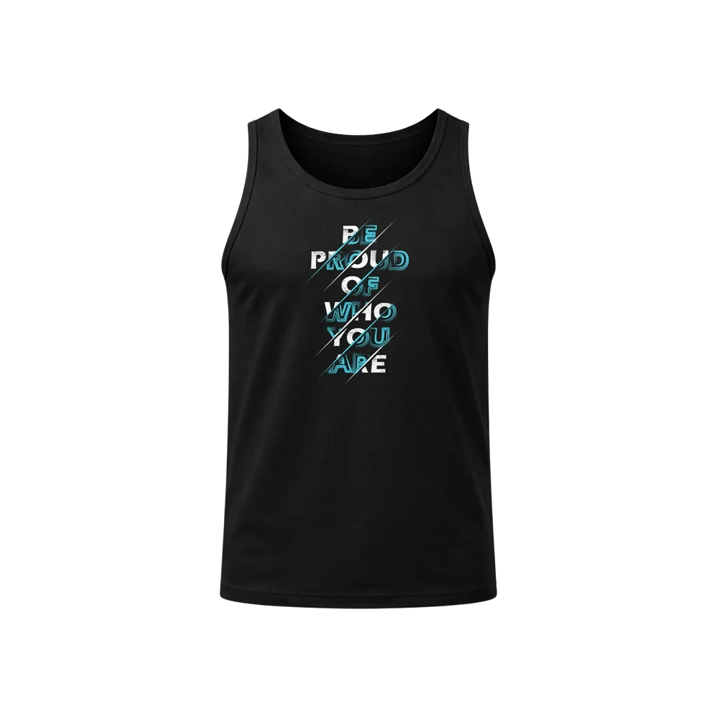 Be Proud Of Who You Are Tank Top