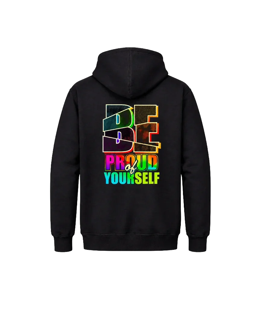 Be Proud Of Yourself Front & Back Hoodie