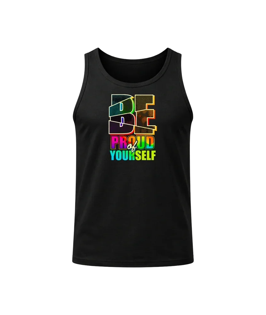 Be Proud Of Yourself Tank Top
