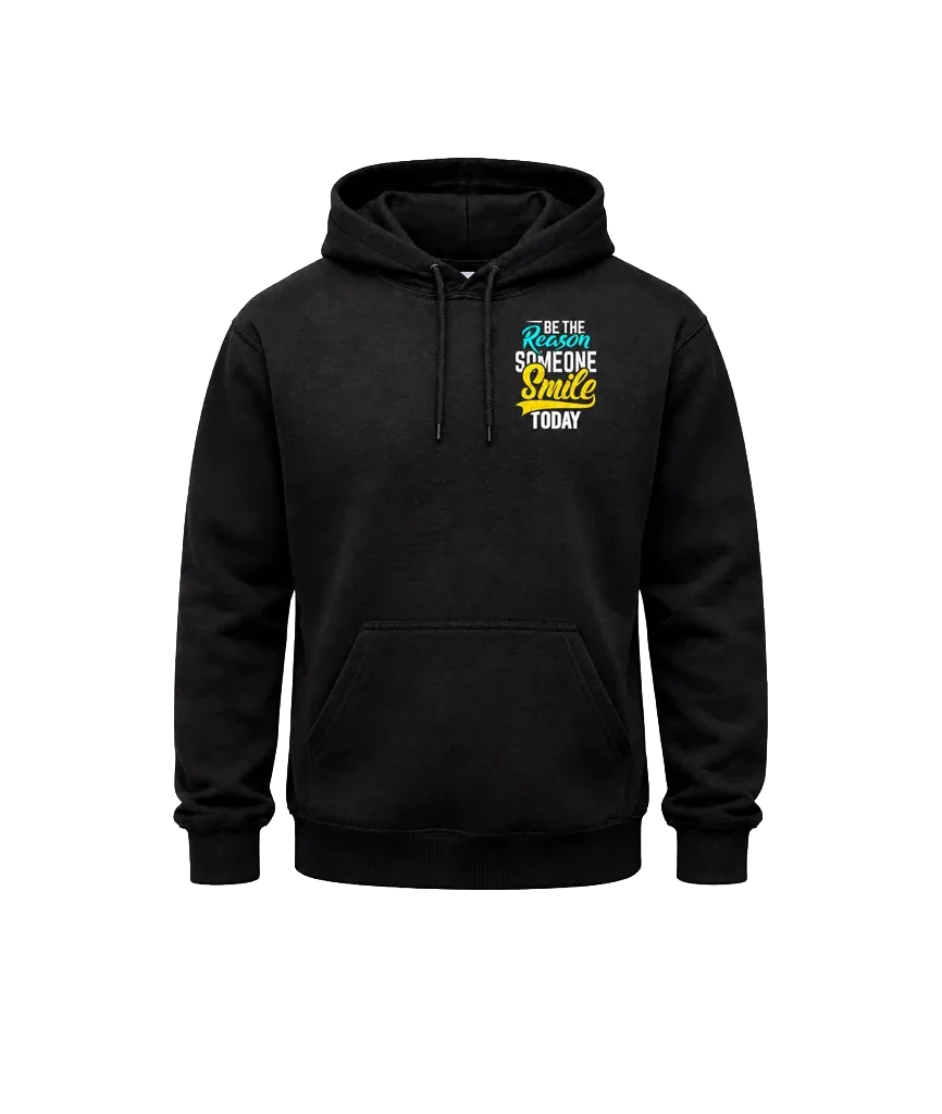 Be The Reason Someone Smile Today Front & Back Hoodie