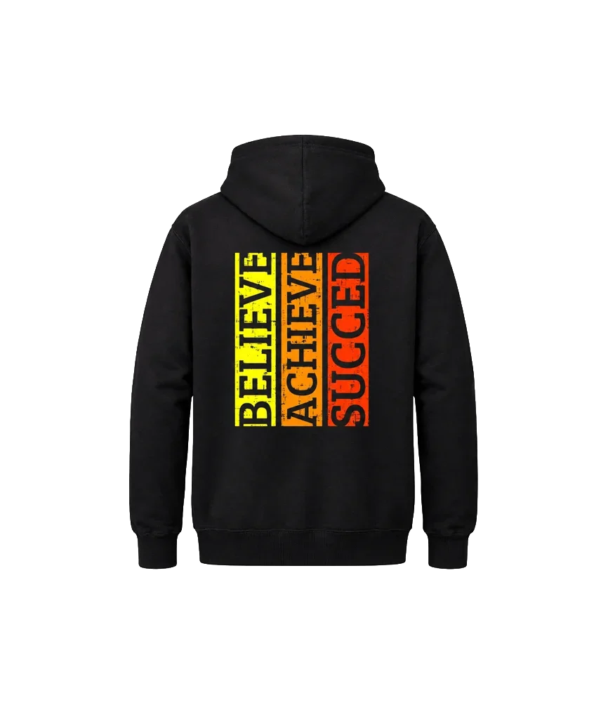 Believe Achieve Succeed Front And Back Print Hoodie