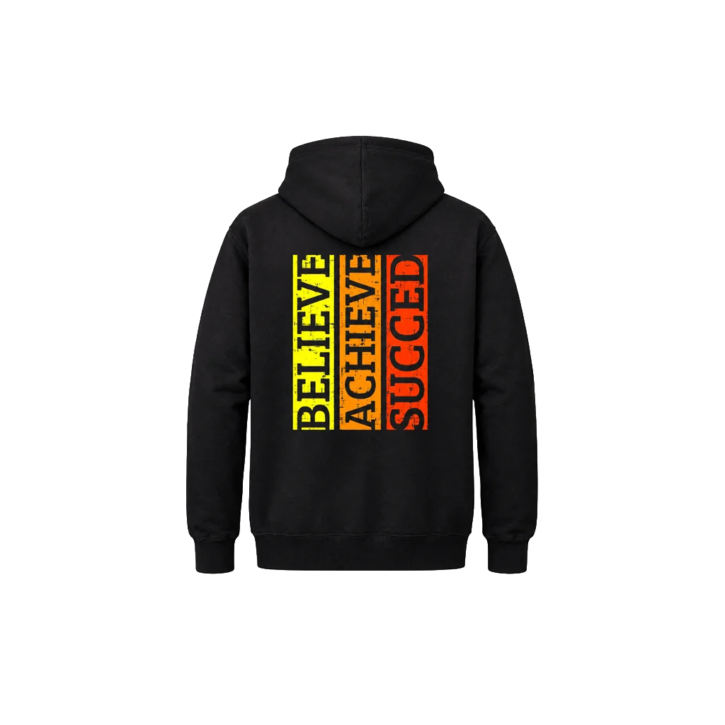 Believe Achieve Succeed Dual Print Pullover Hoodie