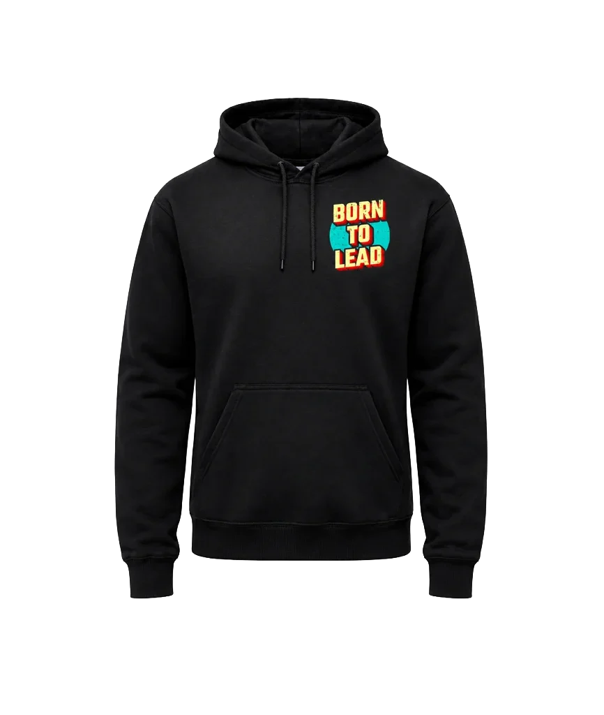 Born To Lead Front And Back Print Hoodie