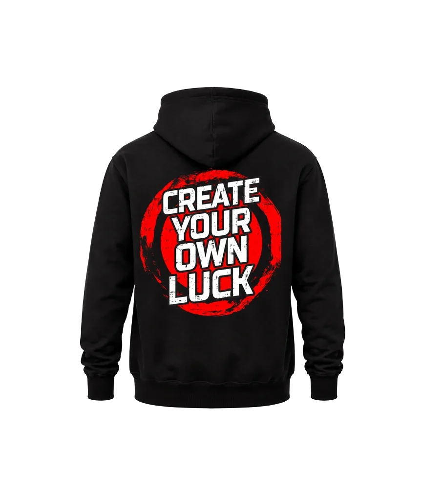 Create Your Own Luck Front And Back Print Hoodie