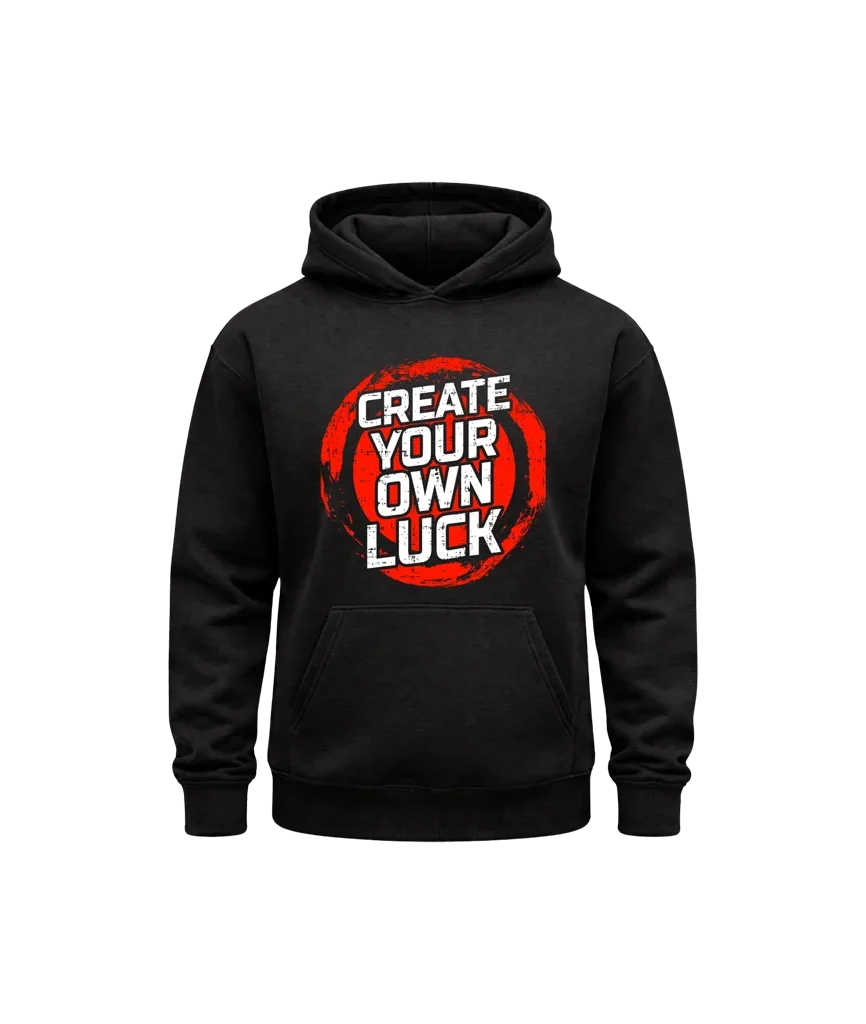 Create Your Own Luck Hoodie