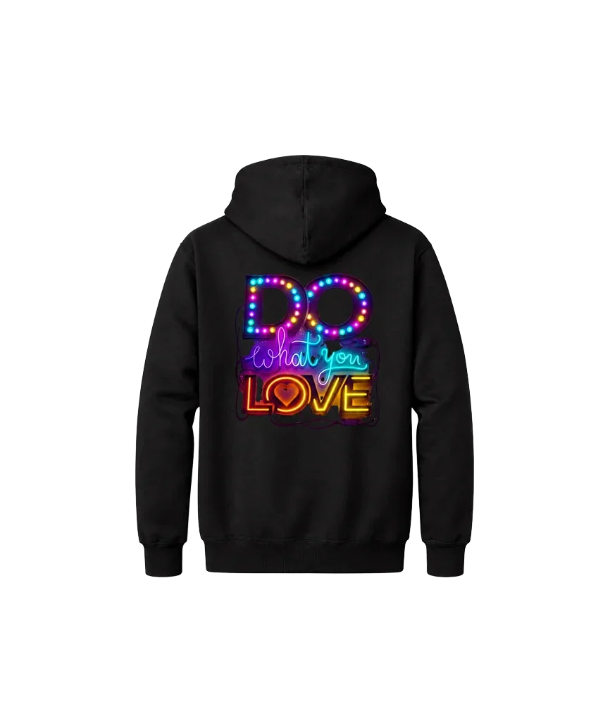 Do What You Love Hoodie