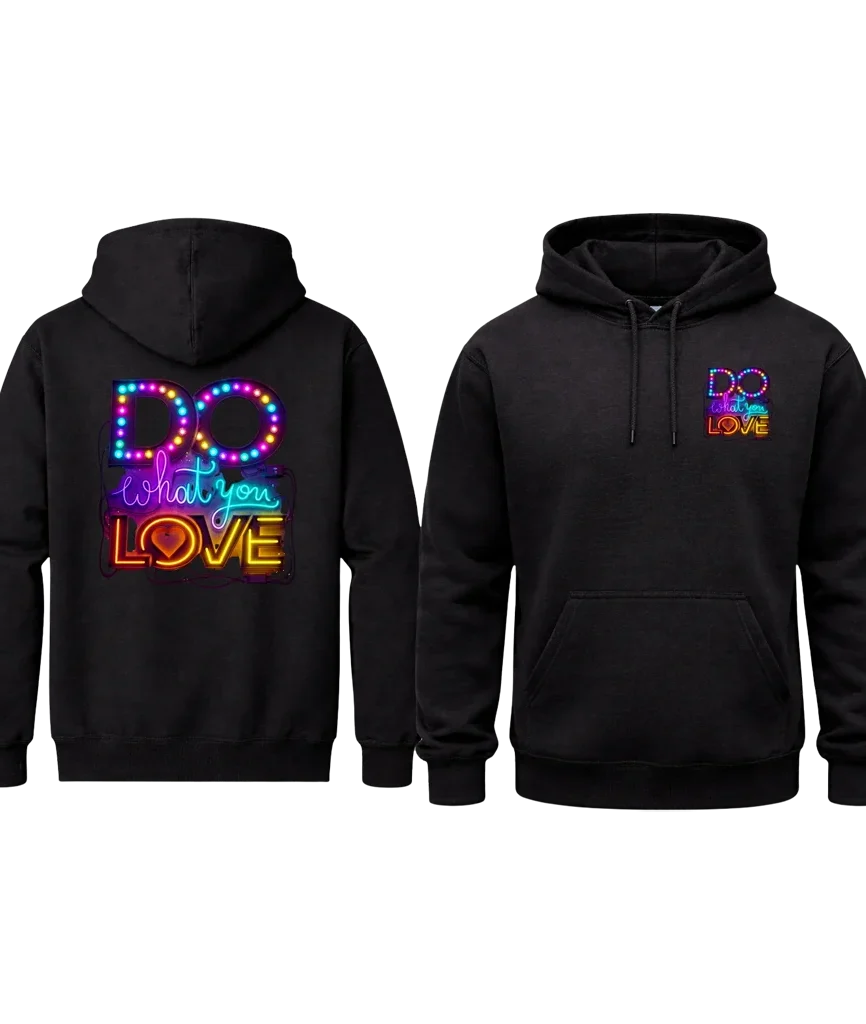 Do What You Love Hoodie