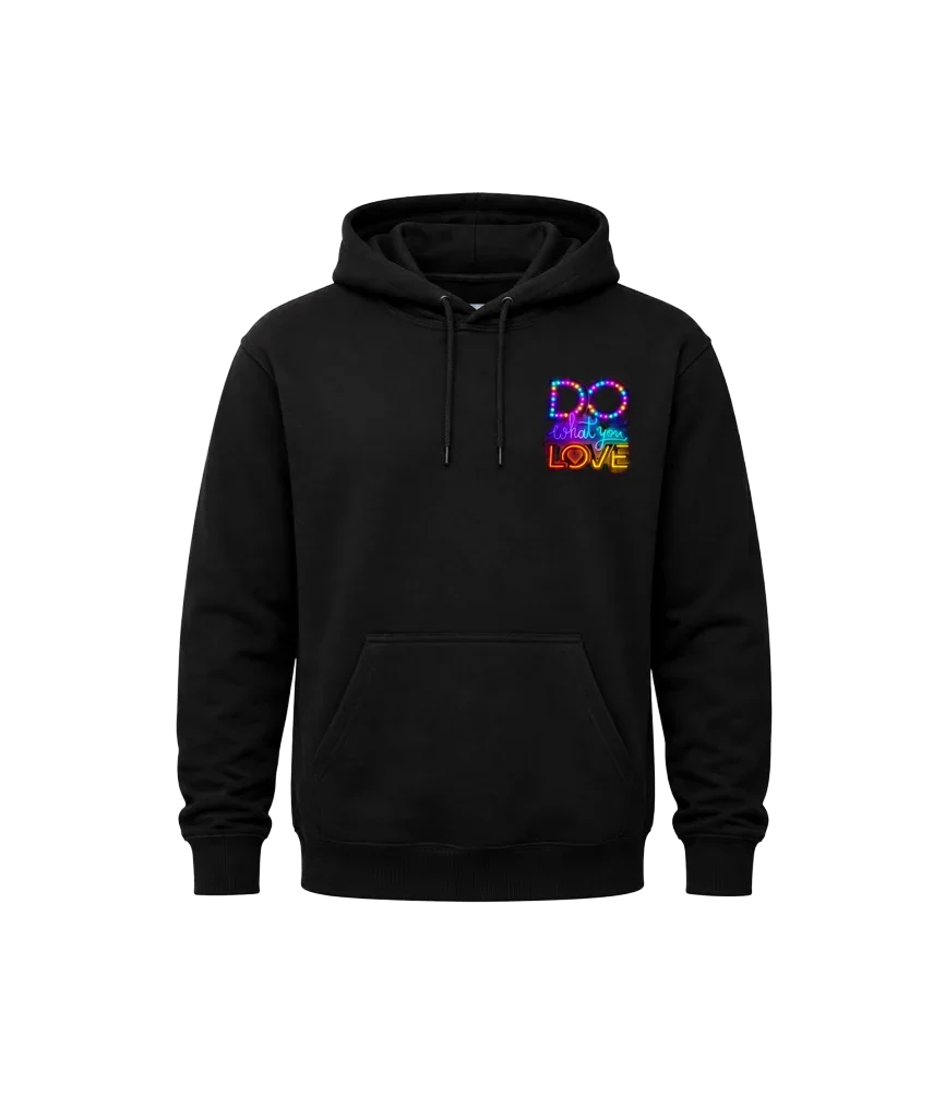 Do What You Love Hoodie