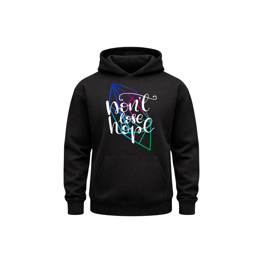 Don’t Lose Hope Hoodie