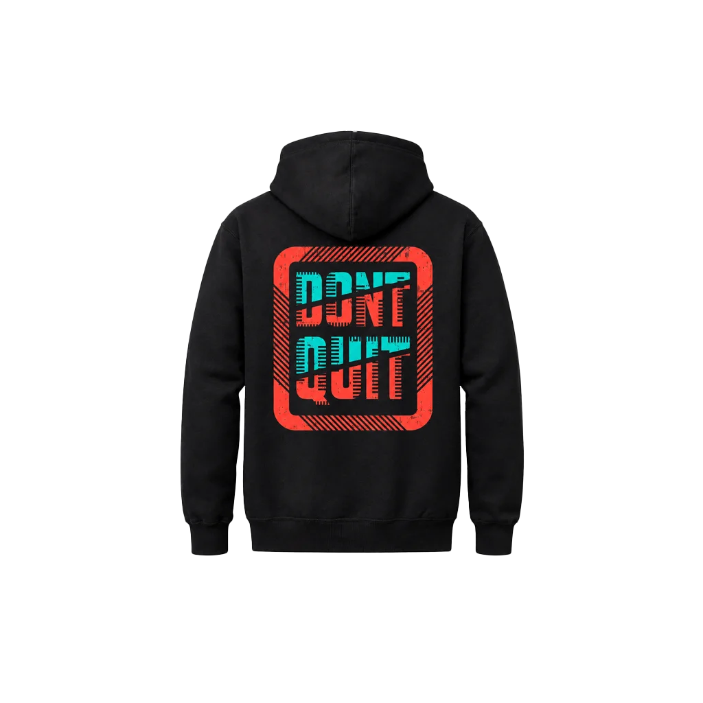Don’t Quit / Do It Dual-Print Hoodie