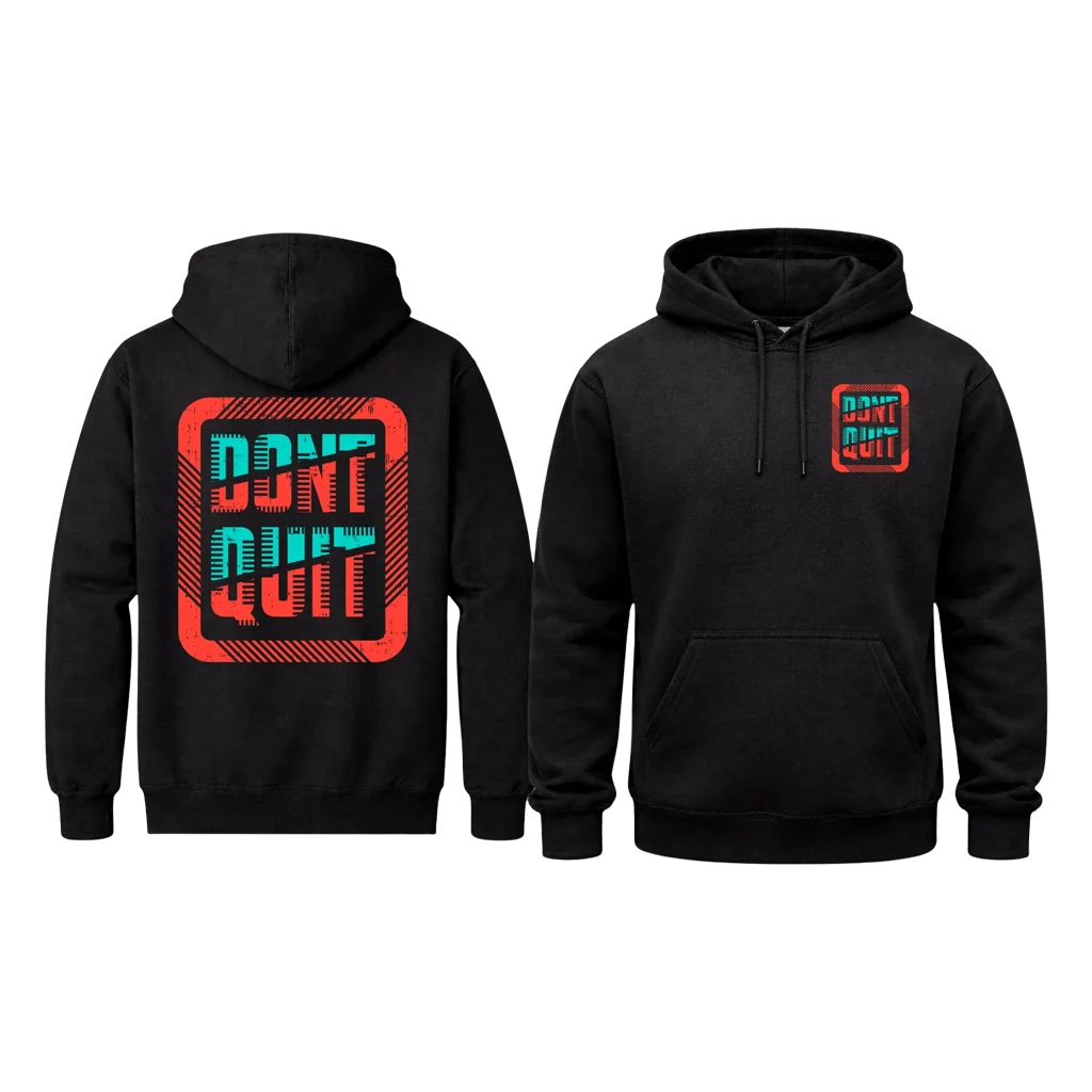 Don’t Quit / Do It Dual-Print Hoodie