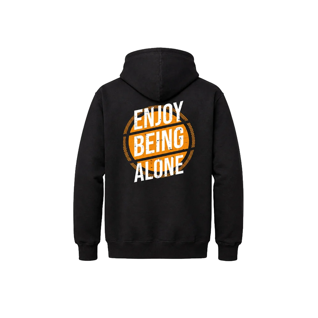 Enjoy Being Alone Front And Back Print Hoodie