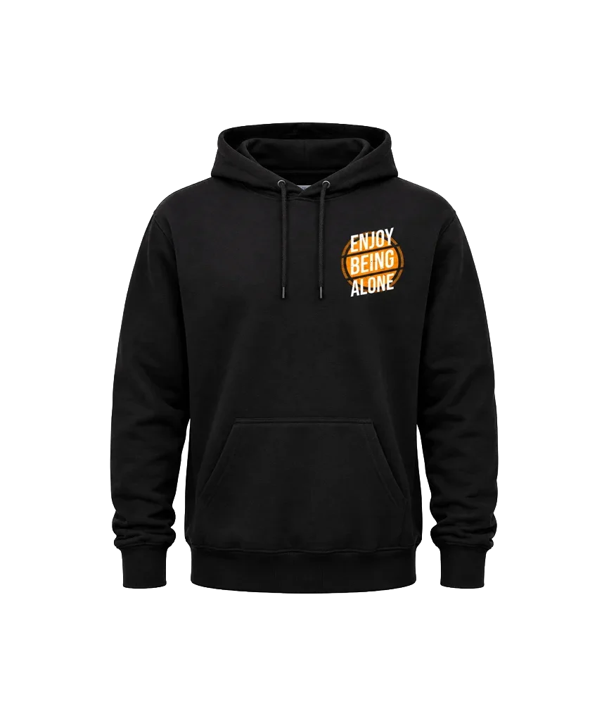 Enjoy Being Alone Front And Back Print Hoodie