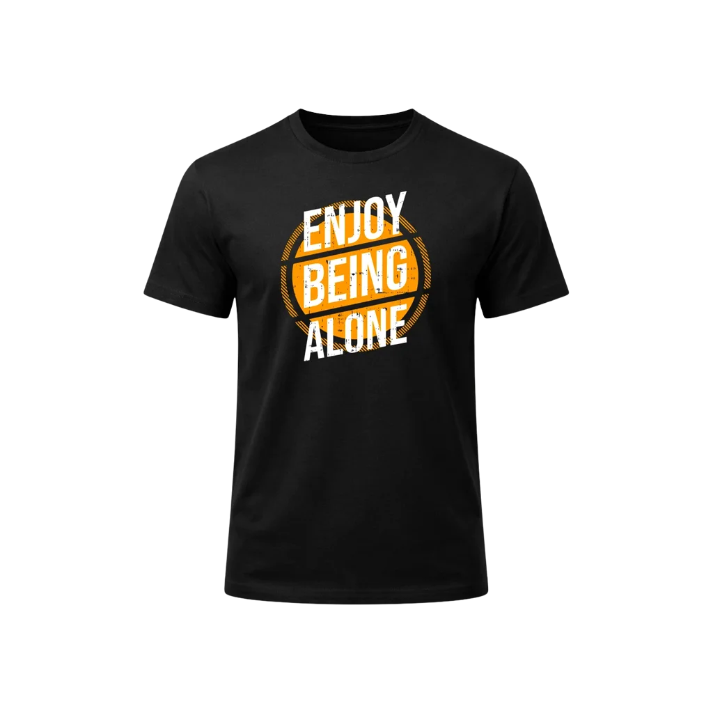 Enjoy Being Alone Graphic T-Shirt