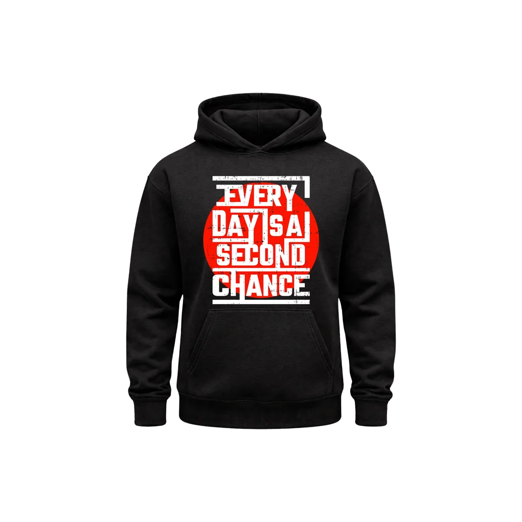 Every Day Is A Second Chance Black Hoodie