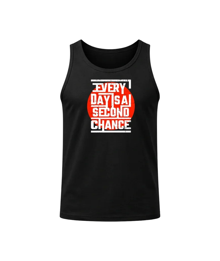 Every Day Is A Second Chance Black Tank Top