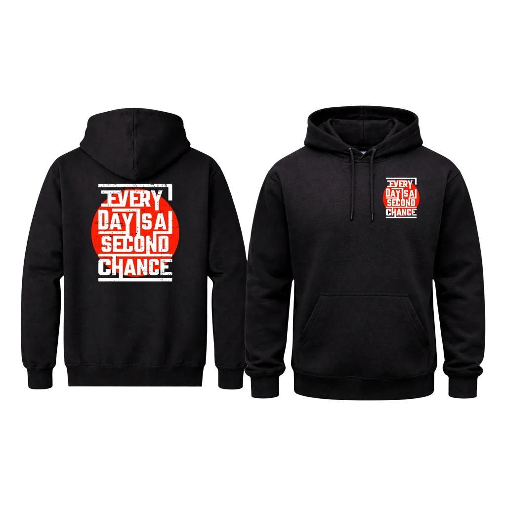Every Day Is A Second Chance Front And Back Print Hoodie
