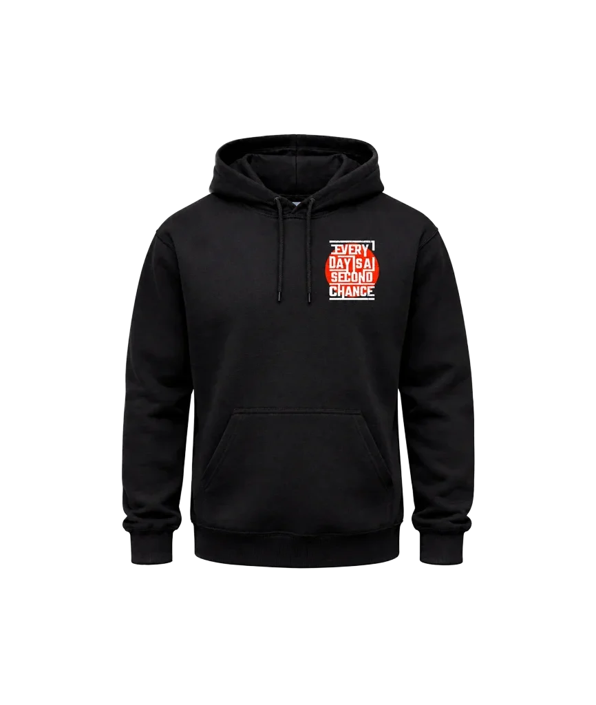 Every Day Is A Second Chance Front And Back Print Hoodie