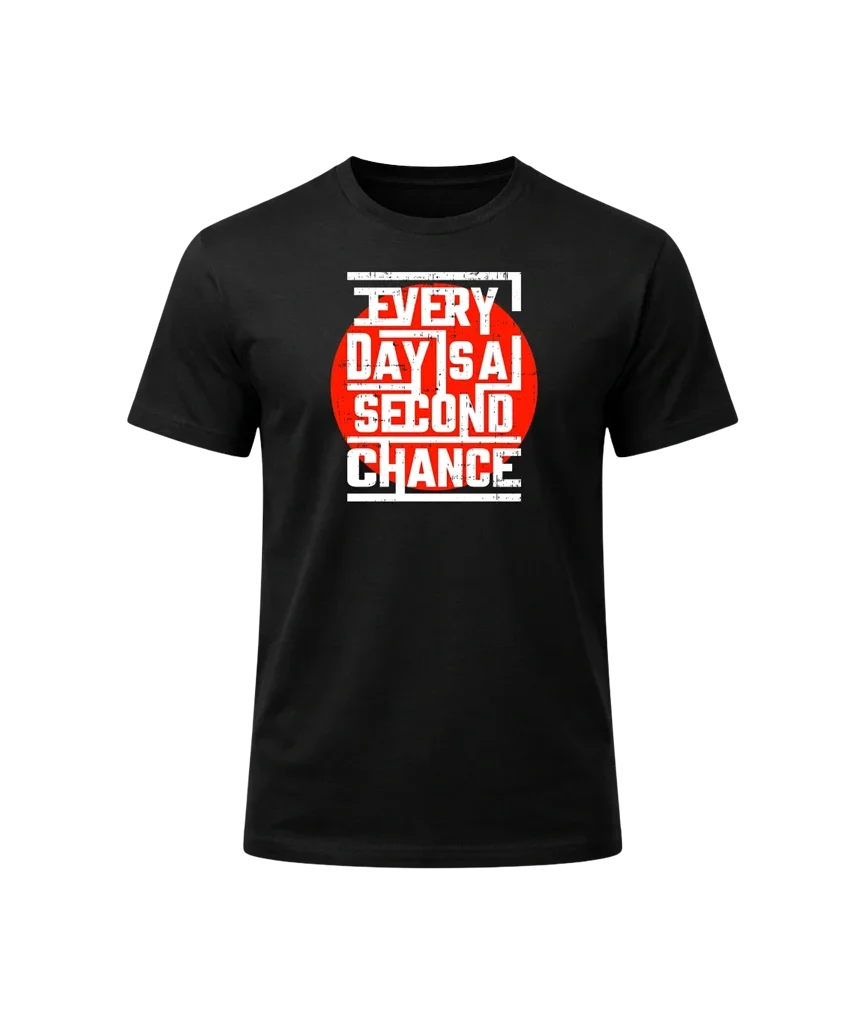 Every Day Is A Second Chance Graphic T-Shirt