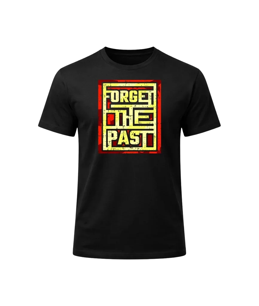 Forget The Past Graphic T-Shirt
