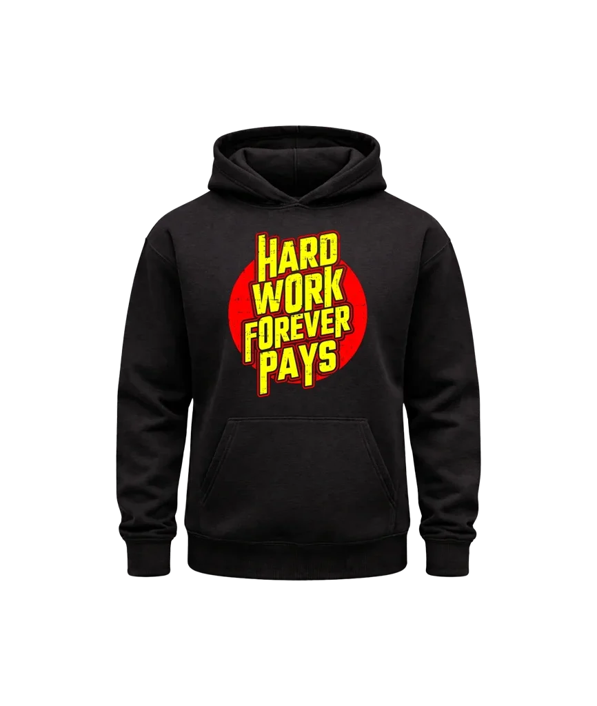 Hard Work Pays Graphic Hoodie