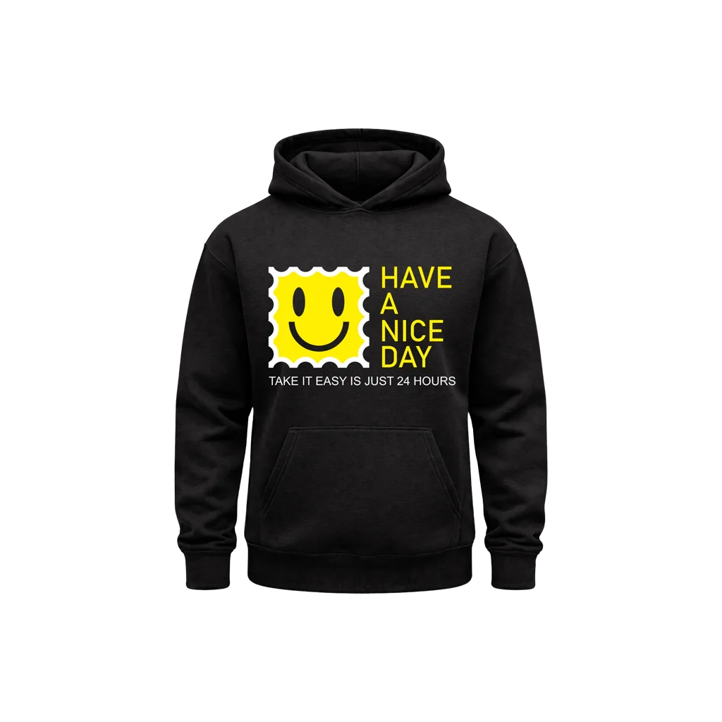 Have A Nice Day Black Hoodie