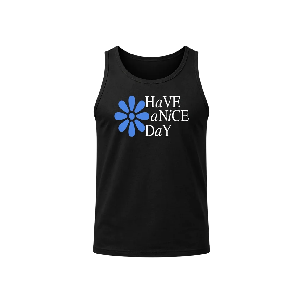 Have A Nice Day Sleeveless Tee