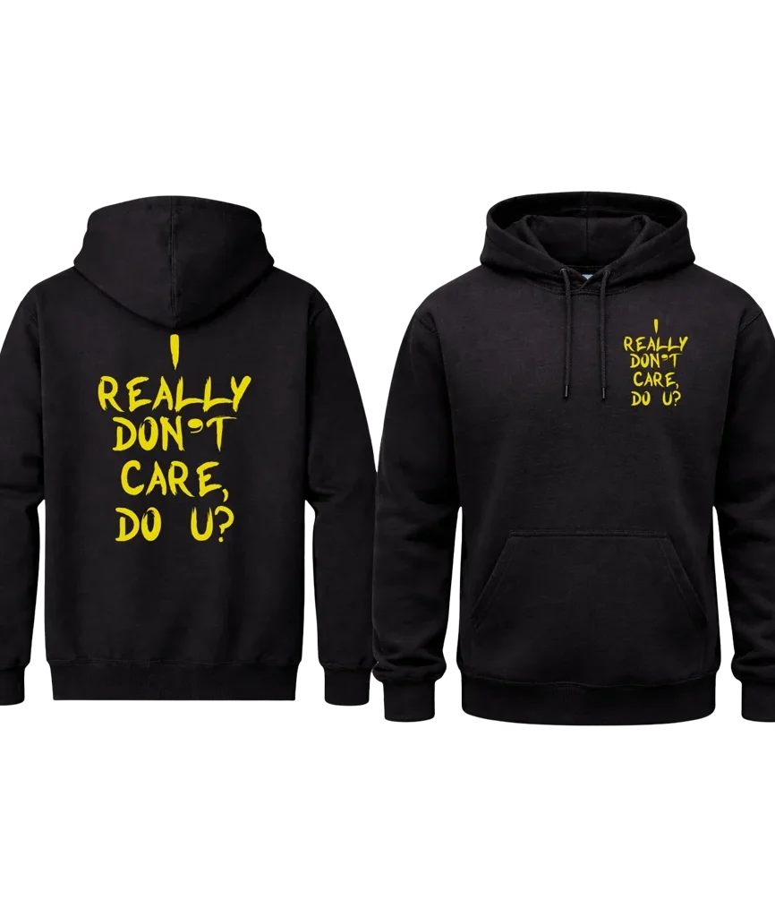 I Really Dont Care Front And Back Print Hoodie