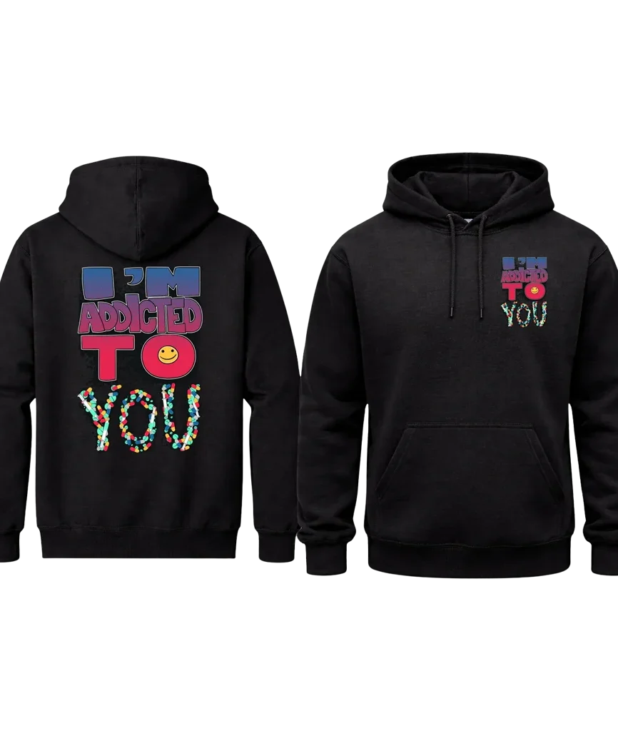 I’m Addicted To You Dual-Print Graphic Hoodie