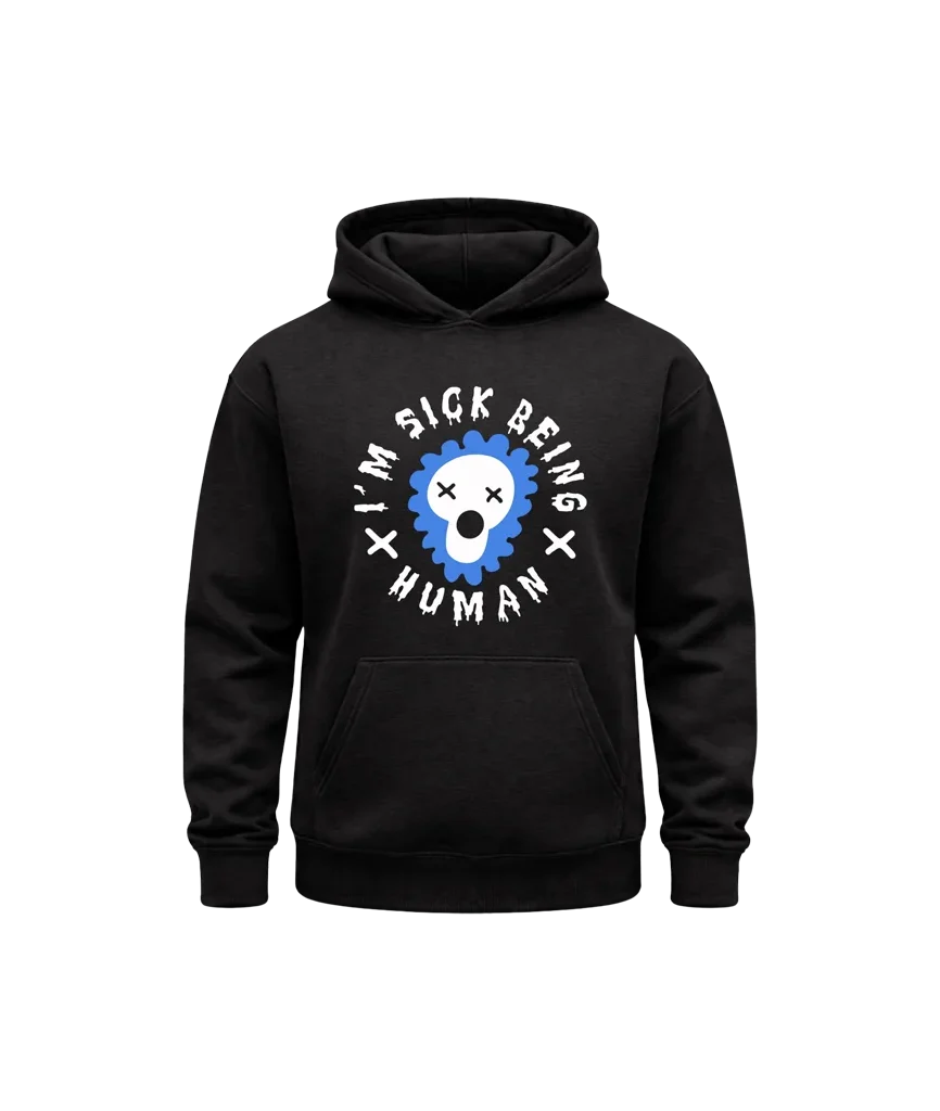 I’m Sick Being Human Black Hoodie