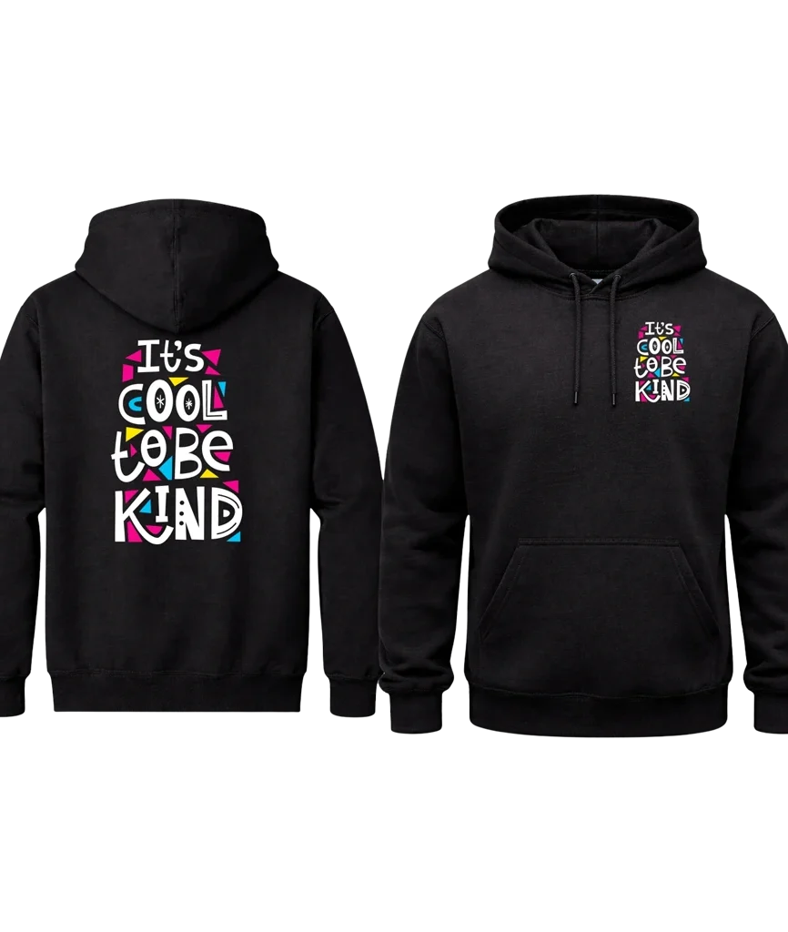 Its Cool To Be Kind Front And Back Print Hoodie