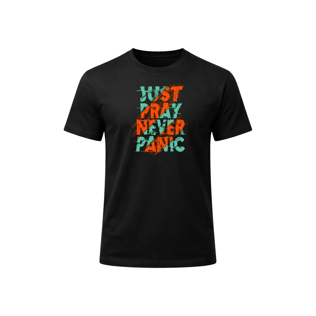 Just Pray Never Panic Graphic T-Shirt