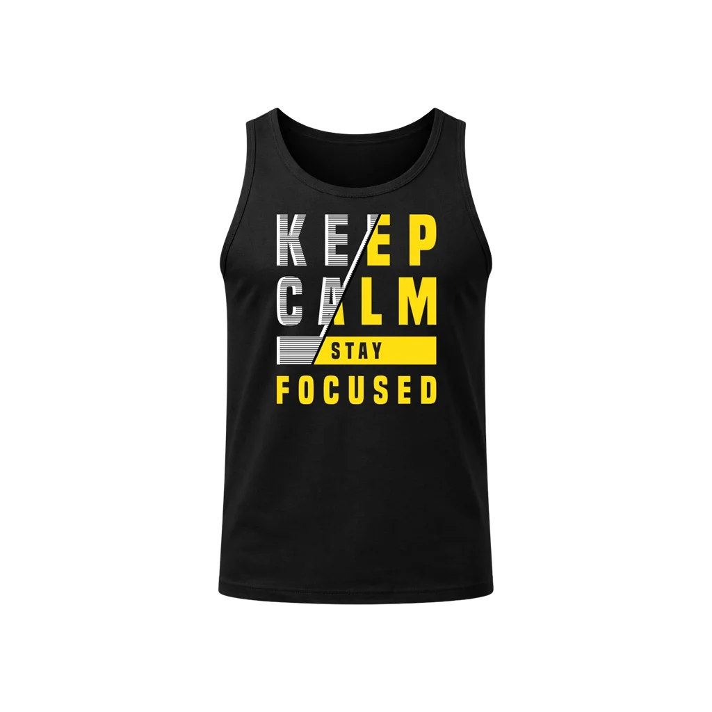 Keep Calm Stay Focused Tank Top